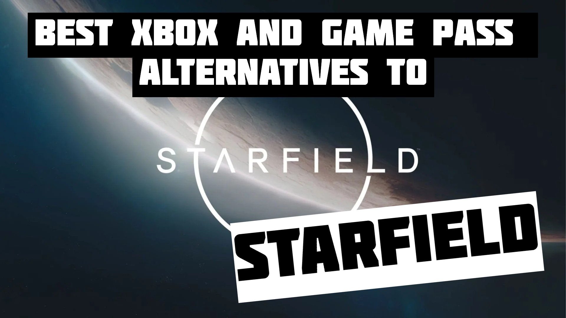 Starfield: Available Now on Console, PC, and Game Pass